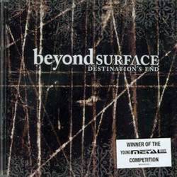 Beyond Surface : Destination's End